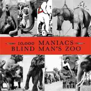 10,000 Maniacs - Blind Man's Zoo download free