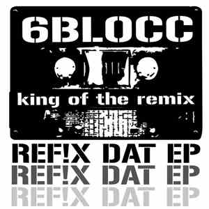 6Blocc - Refix Dat EP download free
