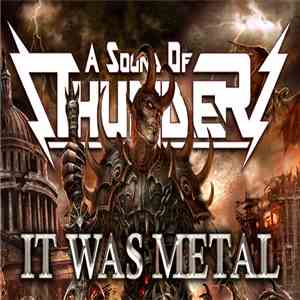 A Sound Of Thunder - It Was Metal download free