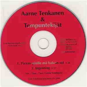 Aarne Tenkanen & Tempuntekijät - Pizzan Päälle Mä Haluan Sut download free