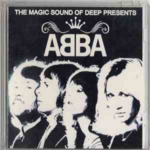ABBA - The Magic Sound Of Deep Presents Abba download free