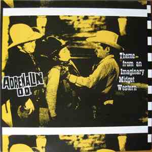 Adrenalin O.D. - Theme From An Imaginary Midget Western download free