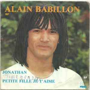 Alain Babillon - Jonathan / Petite Fille Je T'Aime download free