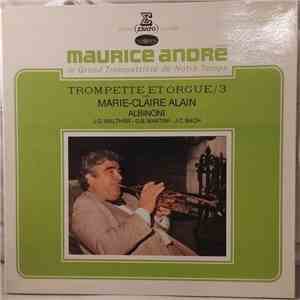 Albinoni / J.G. Walther / G.B. Martini / J.C. Bach - Maurice André Avec Marie-Claire Alain - Trompette Et Orgue / 3 download free