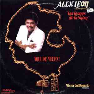 Alex Leon Y Su Orquesta "Los Leones De La Salsa" - ...Aqui De Nuevo! download free
