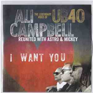 Ali Campbell Reunited With Astro  & Mickey - I Want You download mp3 flac