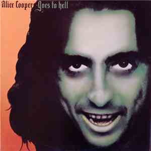Alice Cooper  - Goes To Hell download free