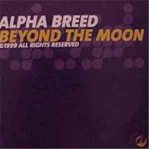 Alpha Breed - Beyond The Moon download free