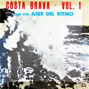 Aníbal Velásquez, José Velásquez, Aniceto Molina - Costa Brava · Vol. 1 Con Los Ases Del Ritmo download free