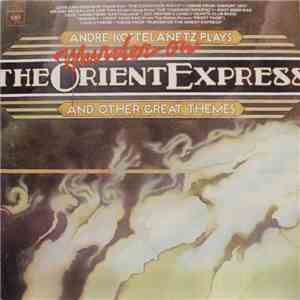 Andre Kostelanetz - Plays Murder On The Orient Express And Other Great Themes download free