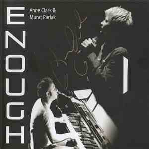 Anne Clark & Murat Parlak - Enough download free