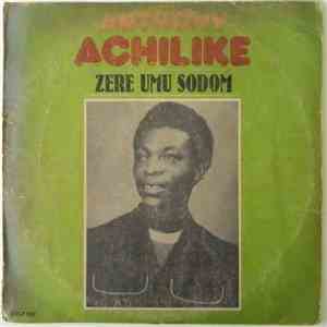 Anthony Achilike - Zere Umu Sodom download free