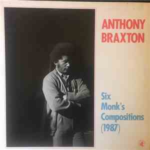 Anthony Braxton - Six Monk's Compositions  download free