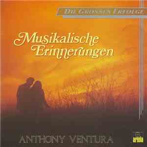 Anthony Ventura - Musikalische Erinnerungen download free Anthony Ventura - Musikalische Erinnerungen download mp3 flac