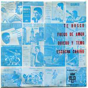 Antonio Latorre - Te Busco / Fuego De Amor / Quiero Y Temo / Escucha Cariño download free