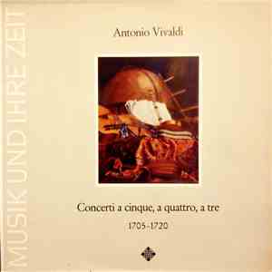 Antonio Vivaldi - Concerti a cinque, a quattro, a tre 1705-1720 download free