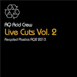 AQ Acid Crew - Live Cuts Vol. 2 download free