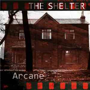 Arcane  - The Shelter download free
