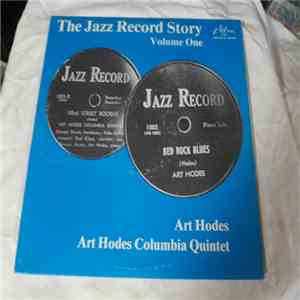 Art Hodes - Art Hodes Columbia Quintet - The Jazz Record Story - Volume One download free