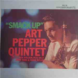 Art Pepper Quintet - Smack Up download free