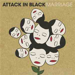 Attack In Black - Marriage download free