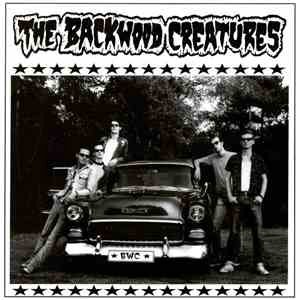Backwood Creatures - I Don't Wanna Hang Around With You download free