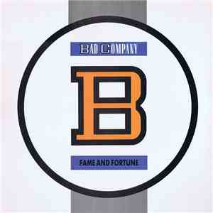 Bad Company  - Fame And Fortune download free