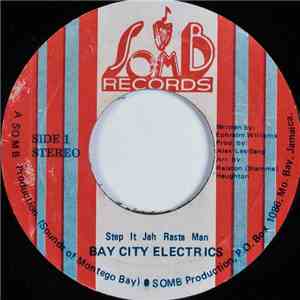Bay City Electrics - Step It Jah Rasta Man download free