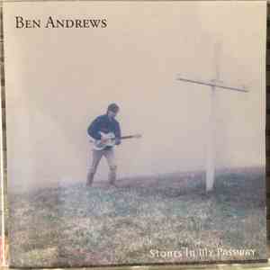 Ben Andrews  - Stones In My Passway download free