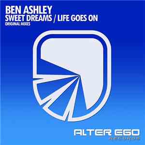 Ben Ashley - Sweet Dreams / Life Goes On download free