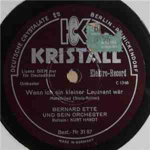 Bernard Etté Und Sein Orchester - Wenn Ich Ein Kleiner Leutnant Wär / Der Nächste Tanz Ist Damenwahl download mp3 flac
