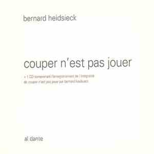Bernard Heidsieck - Couper N'est Pas Jouer download free