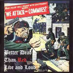 Better Dead Than Red - Live And Loud download free