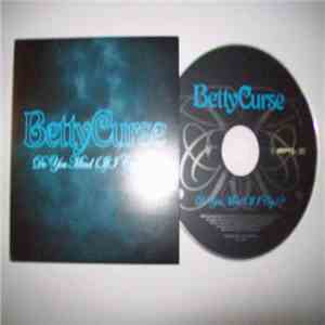 Betty Curse - Do You Mind (If I Cry) download free