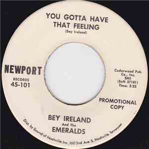 Bey Ireland And, The Emeralds  - You Gotta Have That Feeling download free