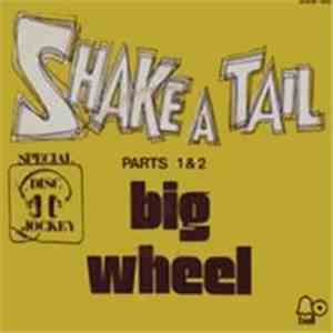Big Wheel  - Shake-A-Tail download free