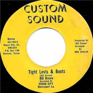 Bill Brown  - Tight Levis & Boots download free