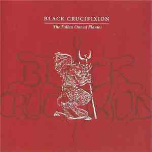Black Crucifixion - The Fallen One Of Flames download free