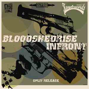 Bloodshedrise / Infront - Split Release download free