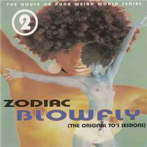 Blowfly - Zodiac Blowfly (The Original 70's Sessions) download free