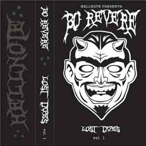 Bo Revere, Artoo , Adamnt - Hellnote Presents: Bo Revere - Lost Tapes Vol. 1 download free