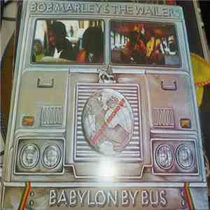 Bob Marley & The Wailers - Babylon By Bus download free