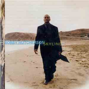 Bobby Hutcherson - Skyline download free