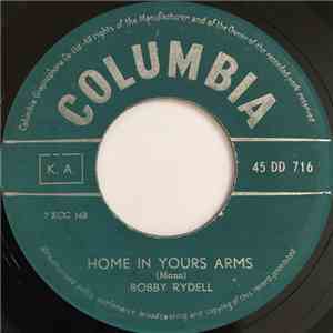 Bobby Rydell - Home In Your Arms / Lovin’ Doll download free