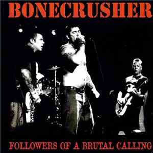 Bonecrusher - Followers Of A Brutal Calling download free