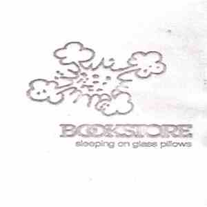 Bookstore - Sleeping On Glass Pillows download free