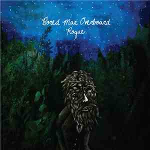 Bored Man Overboard - Rogue download free