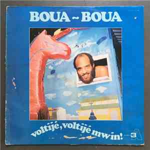 Boua-Boua - Voltigé voltigé mwin ! download free