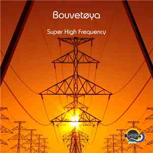 Bouvetøya - Super High Frequency download free