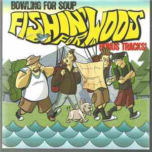 Bowling For Soup - Fishin' for Woos Bonus Tracks! download free
